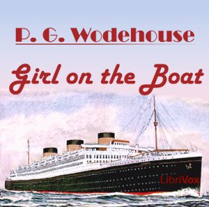 The Girl on the Boat - P. G. Wodehouse Audiobooks - Free Audio Books | Knigi-Audio.com/en/