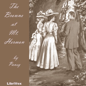 The Browns at Mt. Hermon - Pansy Audiobooks - Free Audio Books | Knigi-Audio.com/en/