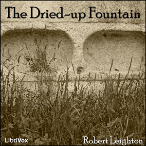 The Dried-up Fountain - Robert LEIGHTON Audiobooks - Free Audio Books | Knigi-Audio.com/en/