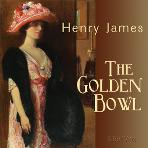 The Golden Bowl - Henry James Audiobooks - Free Audio Books | Knigi-Audio.com/en/