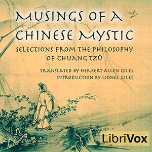 Musings of a Chinese Mystic: Selections from the Philosophy of Chuang Tzu - Lionel GILES Audiobooks - Free Audio Books | Knigi-Audio.com/en/