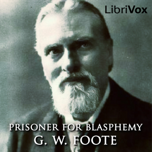 Prisoner for Blasphemy - George William FOOTE Audiobooks - Free Audio Books | Knigi-Audio.com/en/