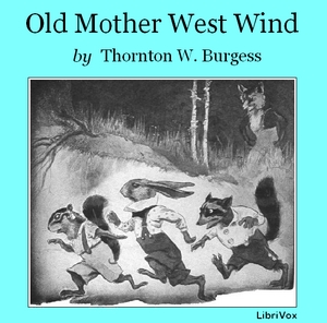 Old Mother West Wind - Thornton W. Burgess Audiobooks - Free Audio Books | Knigi-Audio.com/en/