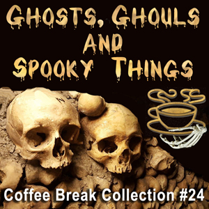 Coffee Break Collection 24 -- Ghosts, Ghouls and Spooky Things - Various Audiobooks - Free Audio Books | Knigi-Audio.com/en/