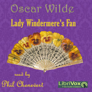 Lady Windermere's Fan (Version 2) - Oscar Wilde Audiobooks - Free Audio Books | Knigi-Audio.com/en/