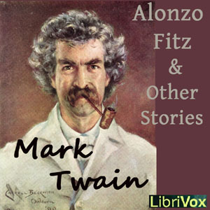 Alonzo Fitz and Other Stories - Mark Twain Audiobooks - Free Audio Books | Knigi-Audio.com/en/