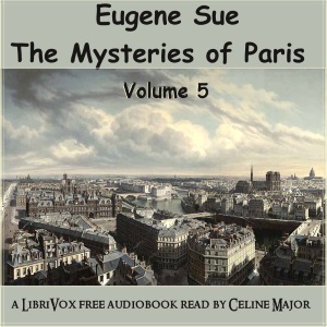 The Mysteries of Paris - Volume 5 - Eugène Sue Audiobooks - Free Audio Books | Knigi-Audio.com/en/