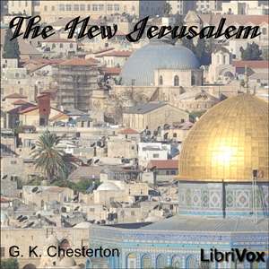 The New Jerusalem - G. K. Chesterton Audiobooks - Free Audio Books | Knigi-Audio.com/en/