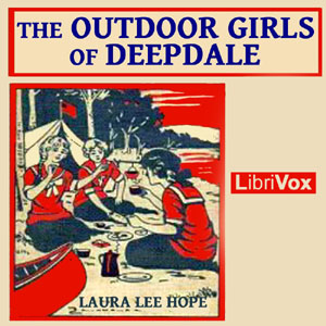 The Outdoor Girls of Deepdale - Laura Lee Hope Audiobooks - Free Audio Books | Knigi-Audio.com/en/