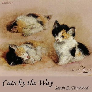 Cats by the Way - Sarah E. TRUEBLOOD Audiobooks - Free Audio Books | Knigi-Audio.com/en/