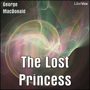The Lost Princess - George MacDonald Audiobooks - Free Audio Books | Knigi-Audio.com/en/
