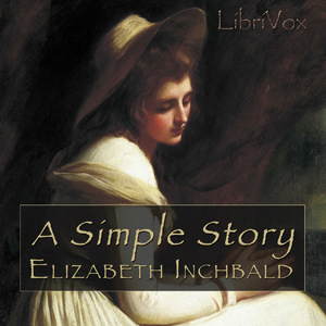 A Simple Story - Elizabeth INCHBALD Audiobooks - Free Audio Books | Knigi-Audio.com/en/