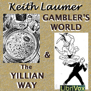 Gambler's World & The Yillian Way - Keith Laumer Audiobooks - Free Audio Books | Knigi-Audio.com/en/