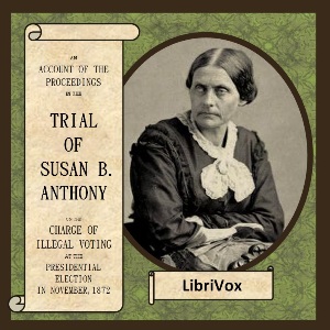 Trial of Susan B. Anthony - Anonymous Audiobooks - Free Audio Books | Knigi-Audio.com/en/