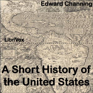 A Short History of the United States - Edward CHANNING Audiobooks - Free Audio Books | Knigi-Audio.com/en/