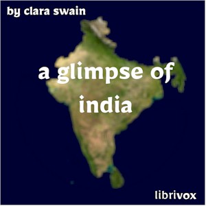 A Glimpse of India - Clara SWAIN Audiobooks - Free Audio Books | Knigi-Audio.com/en/