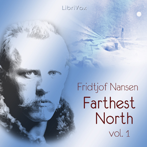 Farthest North, Volume I - Fridtjof NANSEN Audiobooks - Free Audio Books | Knigi-Audio.com/en/