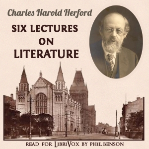 Six lectures on literature - Charles Harold HERFORD Audiobooks - Free Audio Books | Knigi-Audio.com/en/