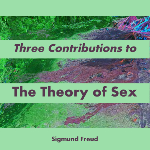 Three Contributions to the Theory of Sex - Sigmund Freud Audiobooks - Free Audio Books | Knigi-Audio.com/en/