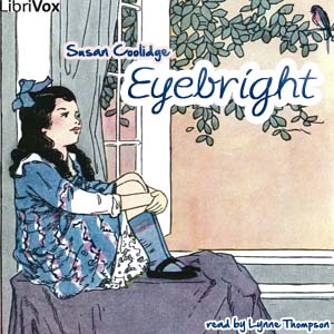 Eyebright - Susan Coolidge Audiobooks - Free Audio Books | Knigi-Audio.com/en/
