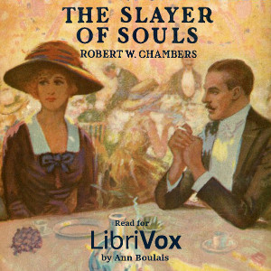 The Slayer of Souls - Robert W. Chambers Audiobooks - Free Audio Books | Knigi-Audio.com/en/