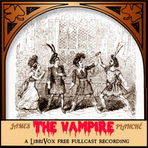 The Vampire; or, The Bride of the Isles - James PLANCHÉ Audiobooks - Free Audio Books | Knigi-Audio.com/en/