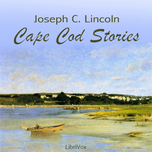 Cape Cod Stories - Joseph Crosby LINCOLN Audiobooks - Free Audio Books | Knigi-Audio.com/en/