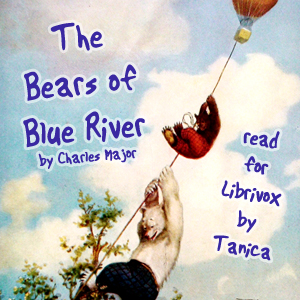 The Bears of Blue River - Charles Major Audiobooks - Free Audio Books | Knigi-Audio.com/en/