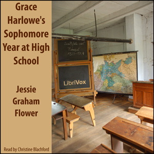 Grace Harlowe's Sophomore Year at High School - Jessie Graham Flower Audiobooks - Free Audio Books | Knigi-Audio.com/en/