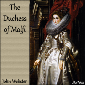 The Duchess of Malfi - John Webster Audiobooks - Free Audio Books | Knigi-Audio.com/en/