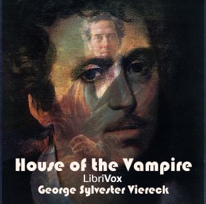 The House of the Vampire - George Sylvester VIERECK Audiobooks - Free Audio Books | Knigi-Audio.com/en/