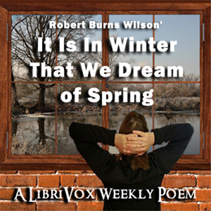 It Is in Winter That We Dream of Spring - Robert Burns WILSON Audiobooks - Free Audio Books | Knigi-Audio.com/en/