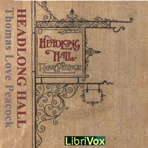 Headlong Hall (dramatic reading) - Thomas Love Peacock Audiobooks - Free Audio Books | Knigi-Audio.com/en/