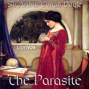 The Parasite - Sir Arthur Conan Doyle Audiobooks - Free Audio Books | Knigi-Audio.com/en/