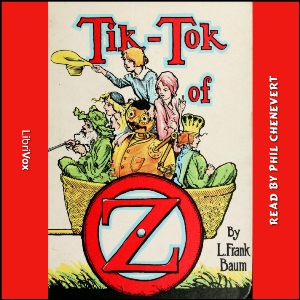 Tik-Tok of Oz (version 2) - L. Frank Baum Audiobooks - Free Audio Books | Knigi-Audio.com/en/