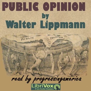 Public Opinion - Walter LIPPMANN Audiobooks - Free Audio Books | Knigi-Audio.com/en/