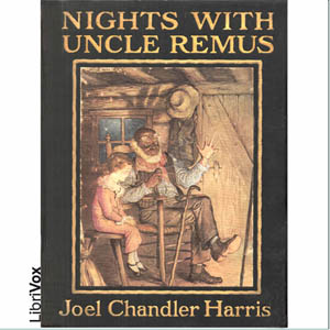 Nights With Uncle Remus - Joel Chandler Harris Audiobooks - Free Audio Books | Knigi-Audio.com/en/