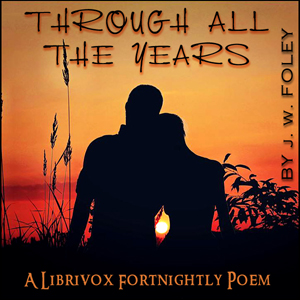 Through All The Years - J. W. FOLEY Audiobooks - Free Audio Books | Knigi-Audio.com/en/