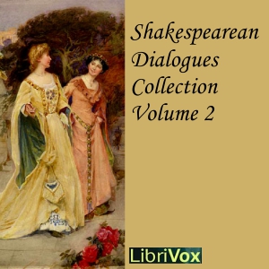 Shakespearean Dialogues Collection 002 - William Shakespeare Audiobooks - Free Audio Books | Knigi-Audio.com/en/