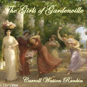 The Girls of Gardenville - Carroll Watson Rankin Audiobooks - Free Audio Books | Knigi-Audio.com/en/