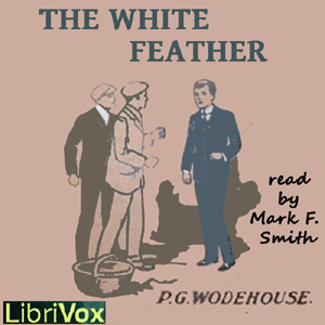 The White Feather - P. G. Wodehouse Audiobooks - Free Audio Books | Knigi-Audio.com/en/