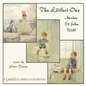 The Littlest One - His Book - Marion St. John Webb Audiobooks - Free Audio Books | Knigi-Audio.com/en/