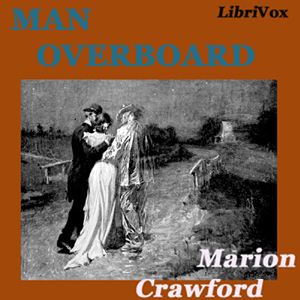 Man Overboard - Francis Marion Crawford Audiobooks - Free Audio Books | Knigi-Audio.com/en/