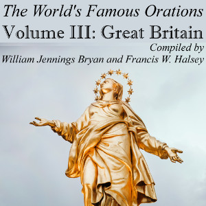 The World’s Famous Orations, Vol. III: Great Britain - I - Various Audiobooks - Free Audio Books | Knigi-Audio.com/en/