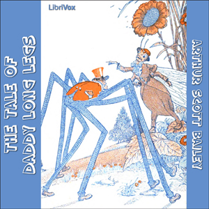 The Tale of Daddy Long Legs - Arthur Scott Bailey Audiobooks - Free Audio Books | Knigi-Audio.com/en/