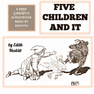 Five Children and It (Version 5) - E. Nesbit Audiobooks - Free Audio Books | Knigi-Audio.com/en/