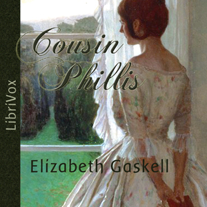 Cousin Phillis - Elizabeth Cleghorn Gaskell Audiobooks - Free Audio Books | Knigi-Audio.com/en/