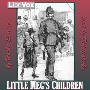 Little Meg's Children - Hesba Stretton Audiobooks - Free Audio Books | Knigi-Audio.com/en/