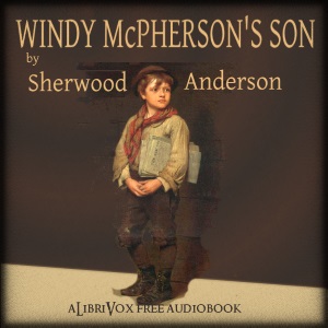 Windy McPherson's Son - Sherwood ANDERSON Audiobooks - Free Audio Books | Knigi-Audio.com/en/