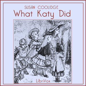 What Katy Did - Susan Coolidge Audiobooks - Free Audio Books | Knigi-Audio.com/en/